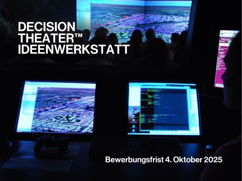 Einladung zur Decision Theater™ Ideenwerkstatt; Bewerbung erforderlich